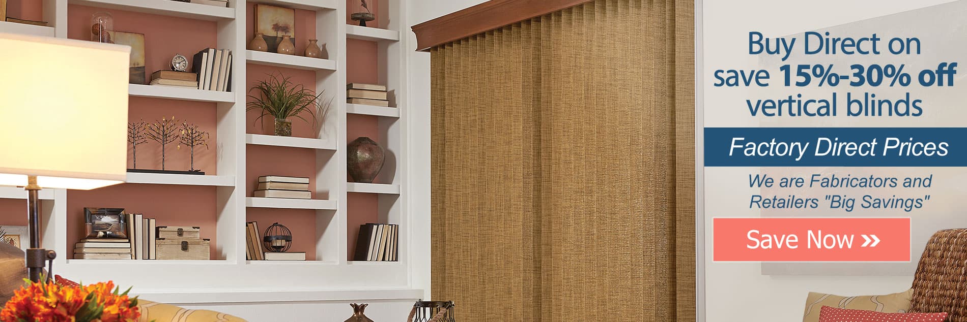 Custom Vertical blinds save more when you buy more 